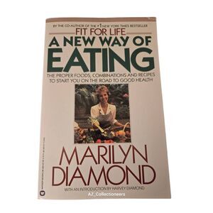 A new way of eating by Marilyn Diamond - Warner books - isbn 0446384046